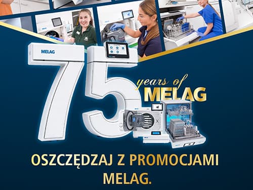 Zaoszczędź na rozwiązaniach MELAG: Jubileuszowe oferty